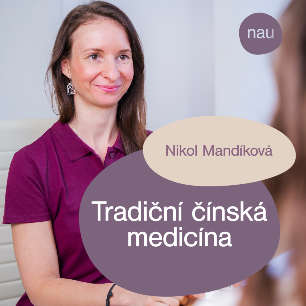 Rozhovor s Nikol Mandíkovou - praktička tradiční čínské medicíny