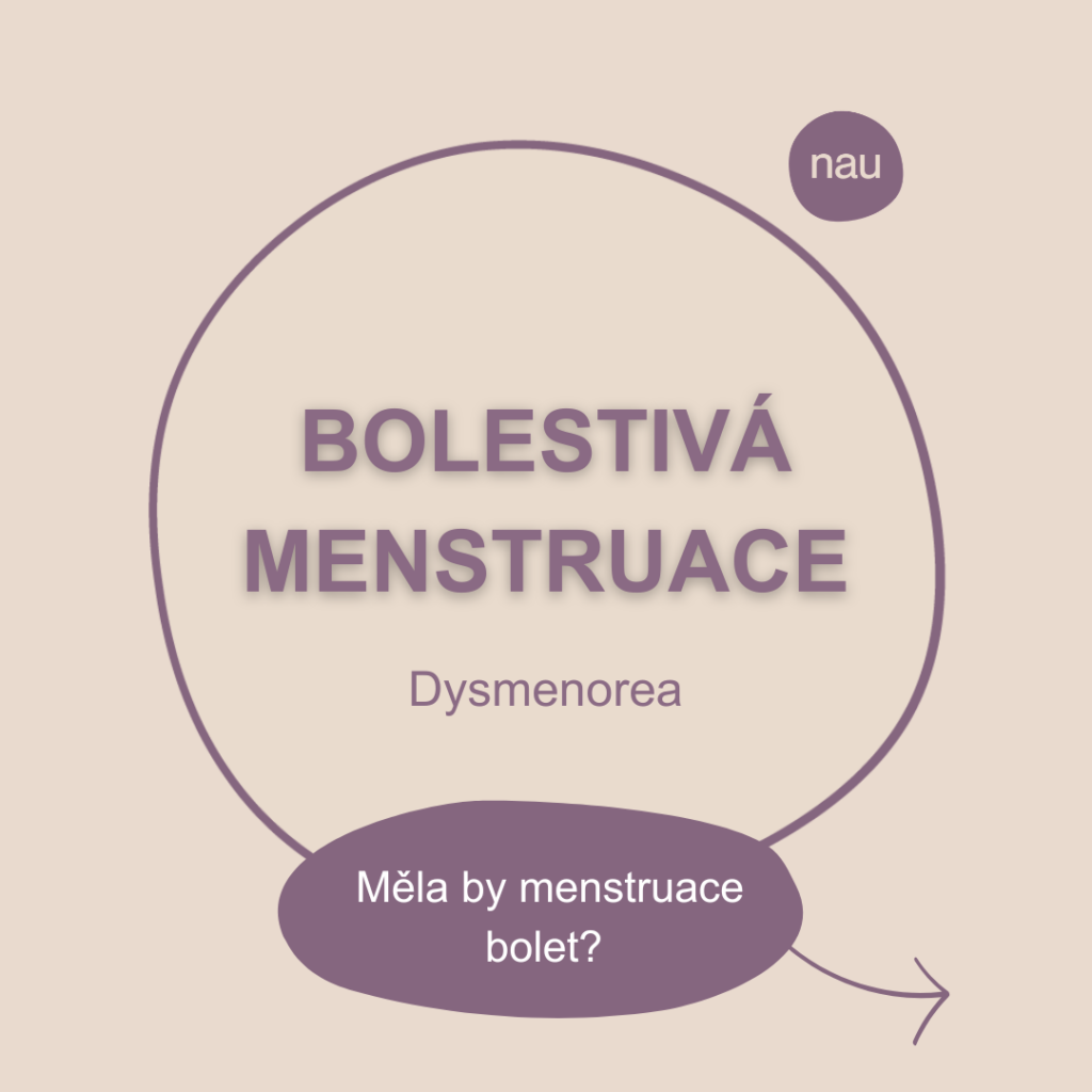 Měla by bolestivá menstruace bolet nebo tato bolest poukazuje na nějaký problém?