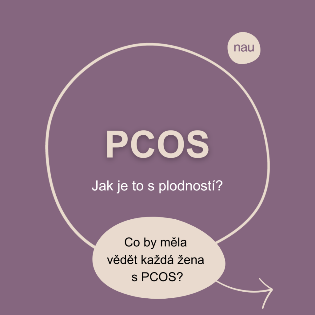 PCOS je diagnóza, u které mají ženy často problémy s plodností - Co by měla každá ženy s PCOS vědět?