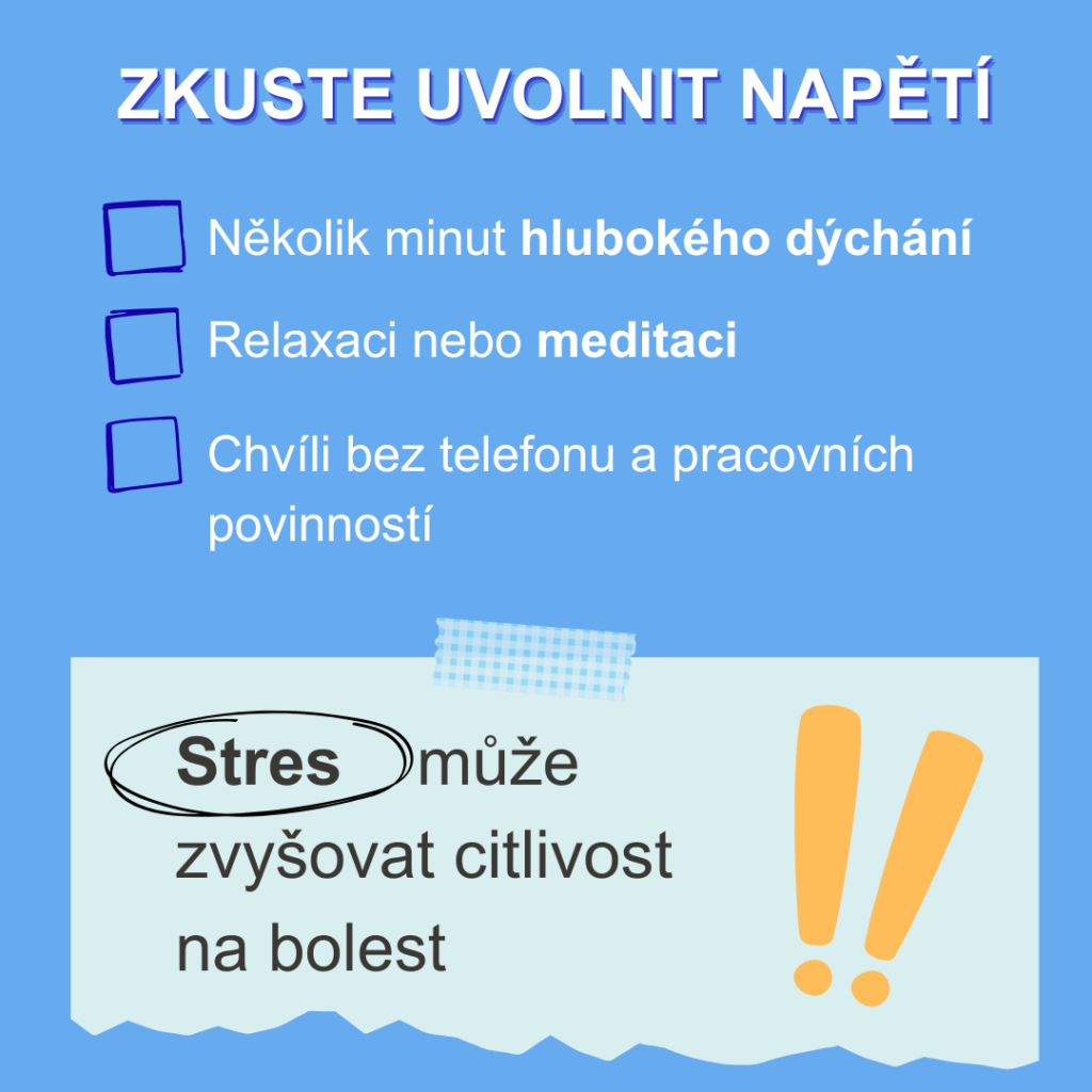 O co více je tělo ve stresu, o to více je stažené a v napětí. Stres může zvyšovat citlivost na bolest.