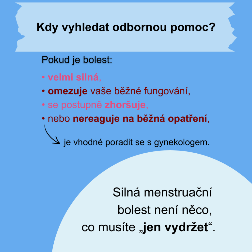 Odbornou pomoc vyhledejte pakliže vás bolest vyřazuje z každodenního provozu, křeče se zhoršují a nic na ně nepomáhá.